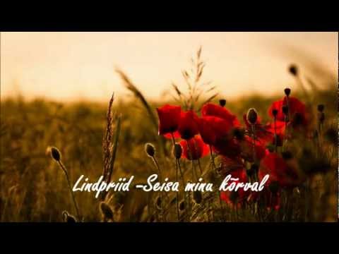 Lindpriid - Seisa minu kõrval