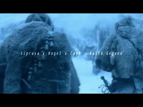 Sipraya x Mogel x Cayk - Kalte Gegend