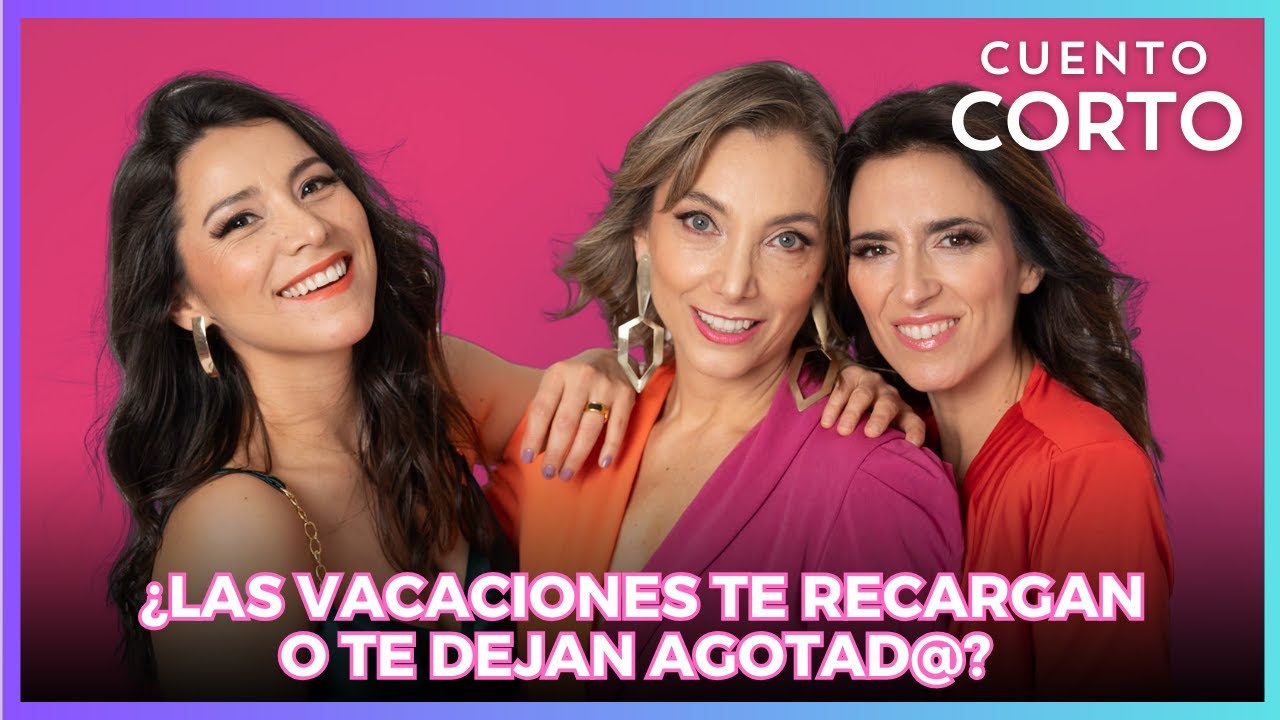 ¿Las vacaciones te recargan o te dejan más agotad@? #CuentoCorto