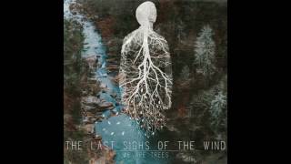 The Last Sighs of the Wind Chords