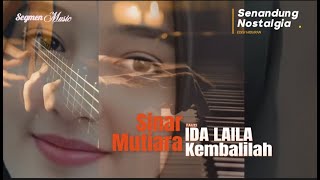 Download lagu Kembalilah | Ida Laila | OM. Sinar Mutiara | Pim. Fauzi mp3