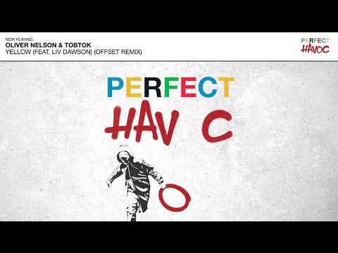 Oliver Nelson & Tobtok - Yellow feat. Liv Dawson (Offset Remix)