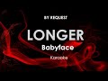 Longer | Babyface karaoke