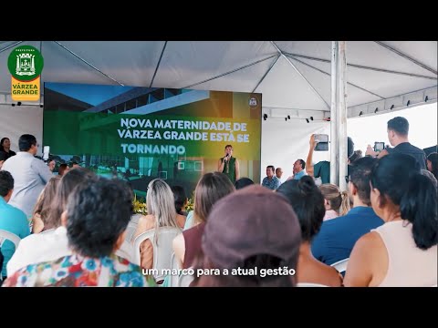 HISTÓRICO: Várzea Grande lança pedra fundamental do novo Hospital e Maternidade Municipal