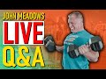 John Meadows LIVE Q&A | Ask Me Anything Training Family & More