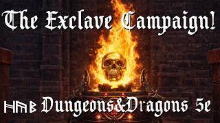 FIRE SACRIFICE! | The Exclave Campaign | Episode 16 | D&amp;D 5e