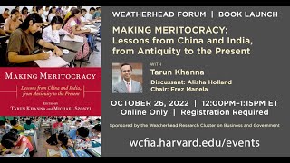 Weatherhead Forum | Making Meritocracy: Lessons from China and India, from Antiquity to the Present