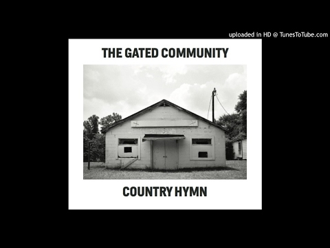 The Gated Community - Hey Girl