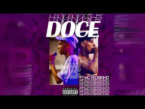 Samp - Doce feat. Mc Pedrinho