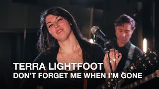 Terra Lightfoot | Don&#39;t Forget Me When I&#39;m Gone (Glass Tiger cover) | Junos 365 Sessions