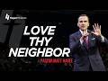 Love Thy Neighbor
