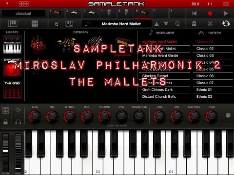 SAMPLETANK Miroslav Philharmonik 2 THE MALLETS Demo for the iPad