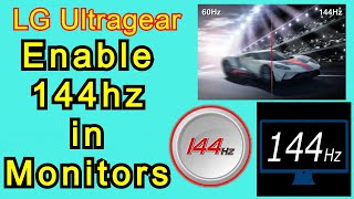 💥LG-Ultragear Monitors Enable 144Hz in HDMI Port || set monitors to 144hz in gaming