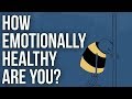 How Emotionally Healthy Are You?