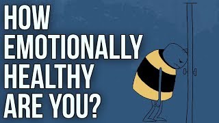 How Emotionally Healthy Are You?