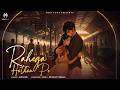 Rahega Hothon Pe | Kunaal Vermaa | Avishek l Latest Hindi Songs 2026 | Meri Tune