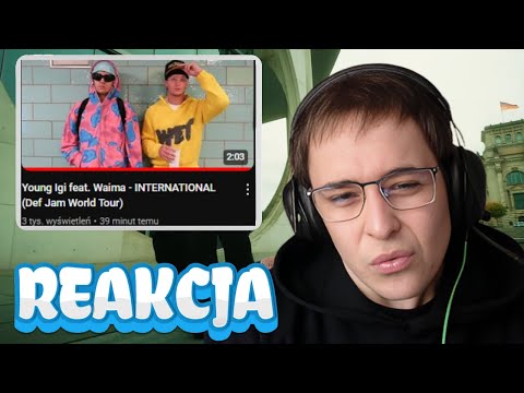 Young Igi feat. Waima - INTERNATIONAL (Def Jam World Tour) (REAKCJA!!!)