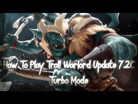 How To Play Heroes Dota 2 Turbo (Troll Warlord) Beginner