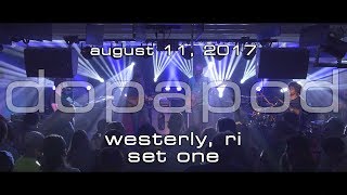 Dopapod: 2017-08-11 - Paddy's Beach Club; Westerly, RI (Set 1) [4K]
