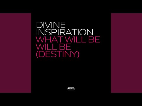 What Will Be Will Be (Destiny)