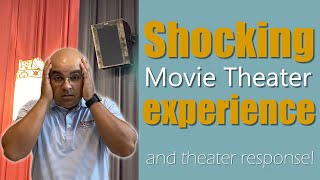Shocking Movie Theater Experience