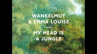 Wankelmut &amp; Emma Louise - My head is a jungle (Gui Boratto Dub - played by Pete Tong)