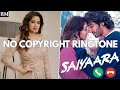 Saiyaara Reprise Version Ringtone Shreya Ghoshal Ahaan Panday Aneet Padda Saiyaara Ringtone