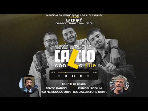 Mancini-Samp con ENRICO NICOLINI e RENZO PARODI, pillole di Pistoiese con ALBERTO CAMBULI (10/4/'25)