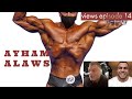 Aus Syrien in die IFBB ! Views podcast Ep.14 Ayham Alaws NPC Classic Physique Newcomer Talent part 1