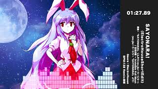 【東方自作アレンジ】SAYONARA! (ElectroHouseShortEdit)