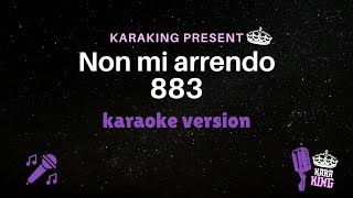 Non mi arrendo karaoke - 883 - con testo - from karaking Karaoke