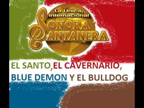LA SONORA SANTANERA   EL SANTO EL CAVERNARIO BLU DEMON TIMCAIROX