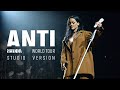Rihanna Kiss It Better ANTI World Tour Studio Version