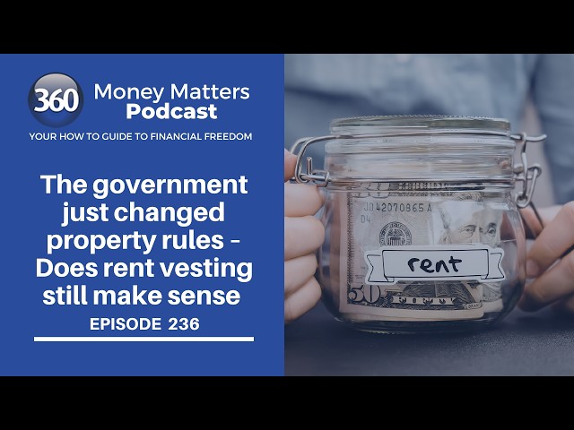 The government just changed property rules – Does rent vesting still make sense