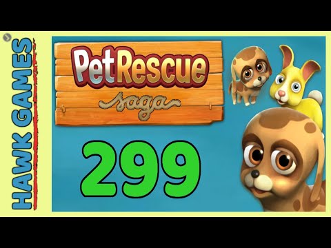 Pet Rescue Saga Level 299 - 3 Stars Walkthrough, No Boosters