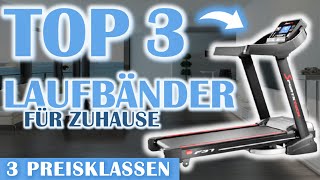 TOP 3 LAUFBÄNDER FÜR ZUHAUSE | 3 verschiedene Preisklassen | Laufbandvergleich 2024