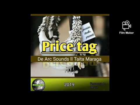 Price Tag - Taita Maraga Ft De Arc Sounds