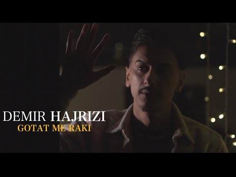 Demir Hajrizi - GOTAT ME RAKI (Official Video)
