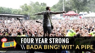 Four Year Strong - Bada Bing! Wit&#39; a Pipe (Live 2014 Vans Warped Tour)