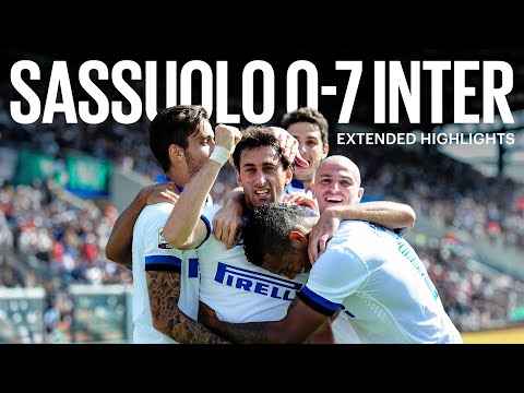 SEVEN TIMES NERAZZURRI ⚽️⚽️⚽️⚽️⚽️⚽️⚽️ | SASSUOLO 0 - 7 INTER | EXTENDED HIGHLIGHTS
