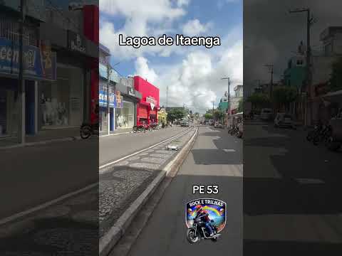 PE 53 - Lagoa de Itaenga. A pista cruza a cidade. #proletariusinfectus #viagemdemoto