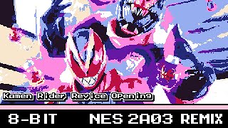 Download lagu [8-Bit;2A03]Kamen Rider Revice Opening mp3