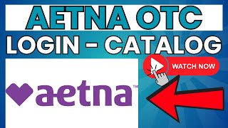 Aetna OTC: Login, Order Online, Card, Catalog ⏬👇