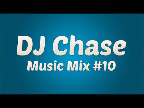 DJ Chase Mix #10