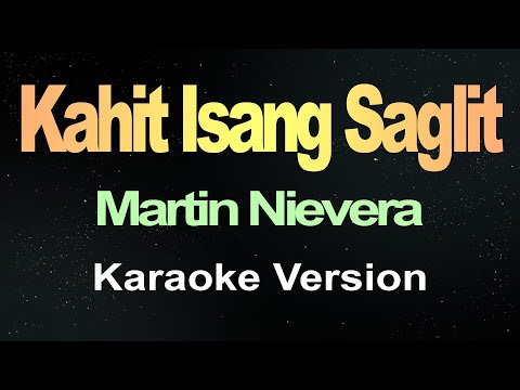 Kahit Isang Saglit (Karaoke)