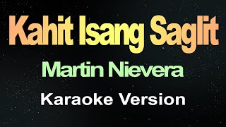 Kahit Isang Saglit (Karaoke)