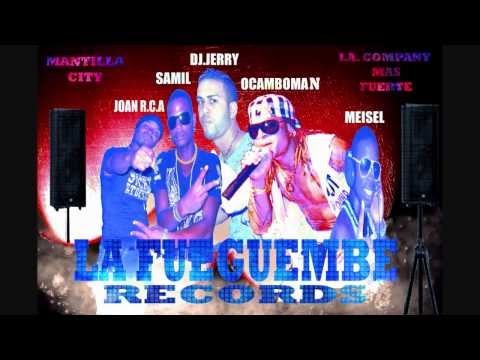 OCAMBOMAN FT. JOAN RCA SAMIL & MEISEL DJ JERRY (ELLA ES ASI)
