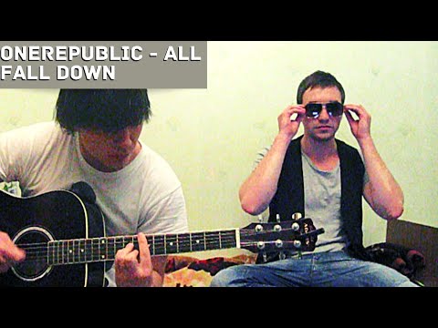 All Fall Down - OneRepublic