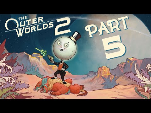 The Outer Worlds 2 - Gameplay Walkthrough - Part 5 - "Cloiser"