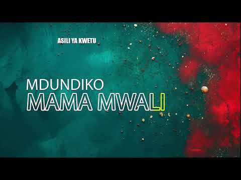 Mdundiko - Mama Mwali
